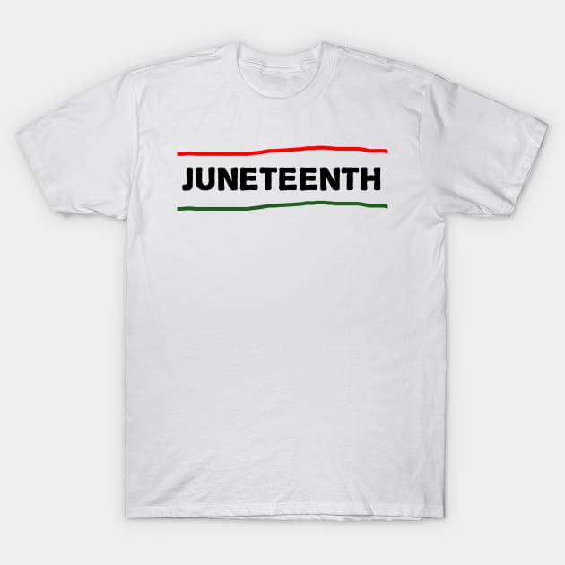 Juneteenth independence day T-Shirt by merysam